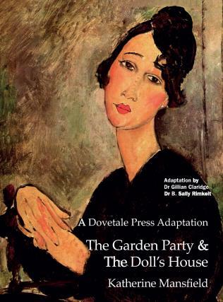 a dovetale press adaptation the garden party and the doll's house katherine mansfield